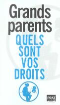 Couverture du livre « Grands parents, quels sont vos droits? 05 (1re édition) » de Vallas-Lenerz E. aux éditions Prat