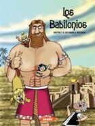 Couverture du livre « Los Babilonios » de Gonzalo Martinez De Antonana et Maria Jose Mosquera Beceiro aux éditions Editorial Saure