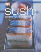 Couverture du livre « SUSHI: TASTE AND TECHNIQUE » de Hiroki Takemura et Kimiko Barber aux éditions Dorling Kindersley Uk