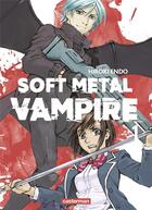 Couverture du livre « Soft metal vampire Tome 1 » de Hiroki Endo aux éditions Casterman