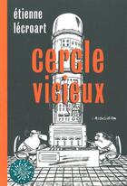 Couverture du livre « Cercle vicieux » de Etienne Lecroart aux éditions L'association