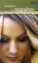 Couverture du livre « Comprendre les migraines » de Anne Mcgregor aux éditions Modus Vivendi