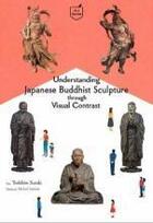 Couverture du livre « Understanding japanese buddhist sculpture through visual comparison /anglais/japonais » de Yoshihiro Suzuki aux éditions Pie Books