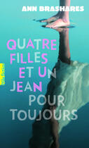 Couverture du livre « Quatre filles et un jean t.5 ; pour toujours » de Ann Brashares aux éditions Gallimard Jeunesse