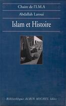 Couverture du livre « Islam et histoire » de Abdalian Laroui aux éditions Albin Michel