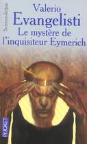 Couverture du livre « Nicolas Eymerich, inquisiteur Tome 4 : le mystère de l'inquisiteur Eymerich » de Valerio Evangelisti aux éditions Pocket