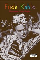 Couverture du livre « Frida Kahlo » de Bernadette Costa-Prades aux éditions Editions De La Loupe