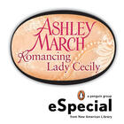 Couverture du livre « Romancing Lady Cecily » de Ashley March aux éditions Penguin Group Us