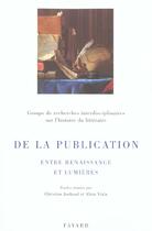 Couverture du livre « De la publication : Entre Renaissance et Lumières » de Viala/Jouhaud aux éditions Fayard