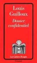 Couverture du livre « Dossier confidentiel » de Louis Guilloux aux éditions Grasset