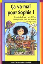 Couverture du livre « Ca Va Mal Pour Sophie » de Louise Leblanc aux éditions Epigones