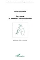 Couverture du livre « SUZANNE OU LES AVATARS D'UN MOTIF BIBLIQUE » de Marie-Louise Fabre aux éditions L'harmattan