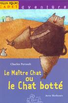Couverture du livre « Le Maitre Chat Ou Le Chat Botte » de Charles Perrault et Anne Herbauts aux éditions Milan