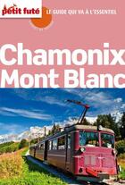 Couverture du livre « GUIDE PETIT FUTE ; CARNETS DE VOYAGE ; Chamonix Mont Blanc, 2012 » de  aux éditions Le Petit Fute