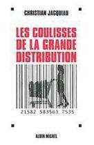 Couverture du livre « Les coulisses de la grande distribution » de Jacquiau-C aux éditions Albin Michel