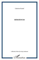 Couverture du livre « Résîliences » de Catherine Boudet aux éditions L'harmattan