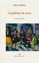 Couverture du livre « L'épidémie de roses » de Marcos Malavia aux éditions L'amandier