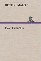 Couverture du livre « Ida et carmelita » de Hector Malot aux éditions Tredition