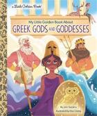 Couverture du livre « My little golden book about greek gods and goddesses » de John Sazaklis et Elsa Chang aux éditions Random House Us