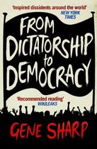 Couverture du livre « From dictatorship to democracy » de Gene Sharp aux éditions Profile Books
