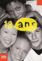 Couverture du livre « Treize ans » de Collectif Jeunesse aux éditions Gallimard-jeunesse