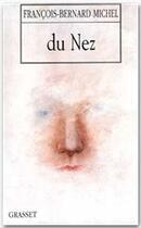 Couverture du livre « Du nez » de Francois-Bernard Michel aux éditions Grasset