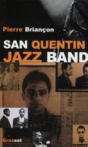 Couverture du livre « Saint Quentin jazz band » de Pierre Briancon aux éditions Grasset
