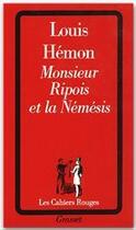 Couverture du livre « Monsieur Ripois et la Némésis » de Louis Hemon aux éditions Grasset