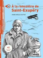 Couverture du livre « À la rencontre de Saint-Exupéry » de Marie-Noelle Cocton aux éditions Didier