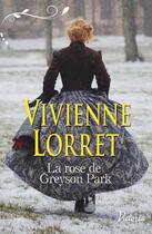 Couverture du livre « La rose de Greyson Park » de Vivienne Lorret aux éditions Harlequin