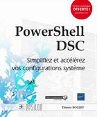 Couverture du livre « PowerShell DSC ; simplifiez et accélérez vos configurations système » de Thierry Bollet aux éditions Eni