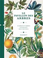 Couverture du livre « Le pavillons des arbres » de  aux éditions Marabout