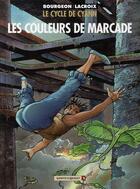 Couverture du livre « Le cycle de Cyann T.4 ; les couleurs de Marcade » de Claude Lacroix et Francois Bourgeon aux éditions Vents D'ouest