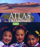 Couverture du livre « Atlas du monde ; Géo jeunesse » de  aux éditions Gallimard-jeunesse