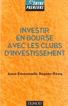 Couverture du livre « Le Clubs D'Investissement » de Dognon aux éditions Dunod