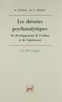 Couverture du livre « Les théories psychanalytique du développement de l'enfant et de l'adolescent » de Phyllis Tyson et Robert L Tyson aux éditions Puf