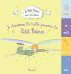 Couverture du livre « Je découvre la belle journée du Petit Prince - Sonorisé » de D'Apres Antoine De Saint-Exupery aux éditions Fleurus
