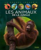 Couverture du livre « Les animaux de la jungle » de Raphaelle Chauvelot aux éditions Fleurus