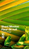 Couverture du livre « Fleur de nuit » de Shani Mootoo aux éditions 10/18