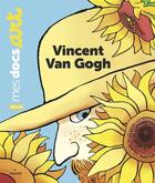 Couverture du livre « Vincent Van Gogh » de Benedicte Le Loarer et Pierre Van Hove aux éditions Editions Milan