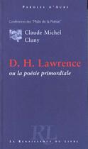 Couverture du livre « D-h lawrence ou la poesie primordiale » de Claude-Michel Cluny aux éditions Renaissance Du Livre