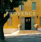 Couverture du livre « LIVING IN ; Provence » de Dane Mc Dowell aux éditions Flammarion