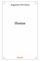 Couverture du livre « Human » de Augustine Devineau aux éditions Edilivre