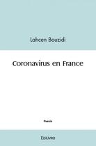 Couverture du livre « Coronavirus en france » de Lahcen Bouzidi aux éditions Edilivre