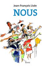 Couverture du livre « Nous » de Jean-Francois Lisee aux éditions Editions Boreal