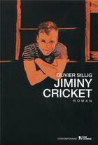 Couverture du livre « Jiminy Cricket » de Olivier Sillig aux éditions L'age D'homme