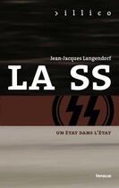 Couverture du livre « La SS, un état dans l'état » de Langendorf J-J. aux éditions Infolio
