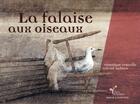 Couverture du livre « La falaise aux oiseaux » de Veronique Granville aux éditions Lampion