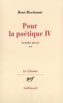 Couverture du livre « Pour la poetique - vol04 » de Henri Meschonnic aux éditions Gallimard