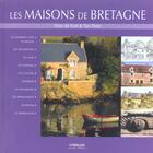 Couverture du livre « Les Maisons De Bretagne » de Fons De Kort et Tiez Breiz aux éditions Eyrolles